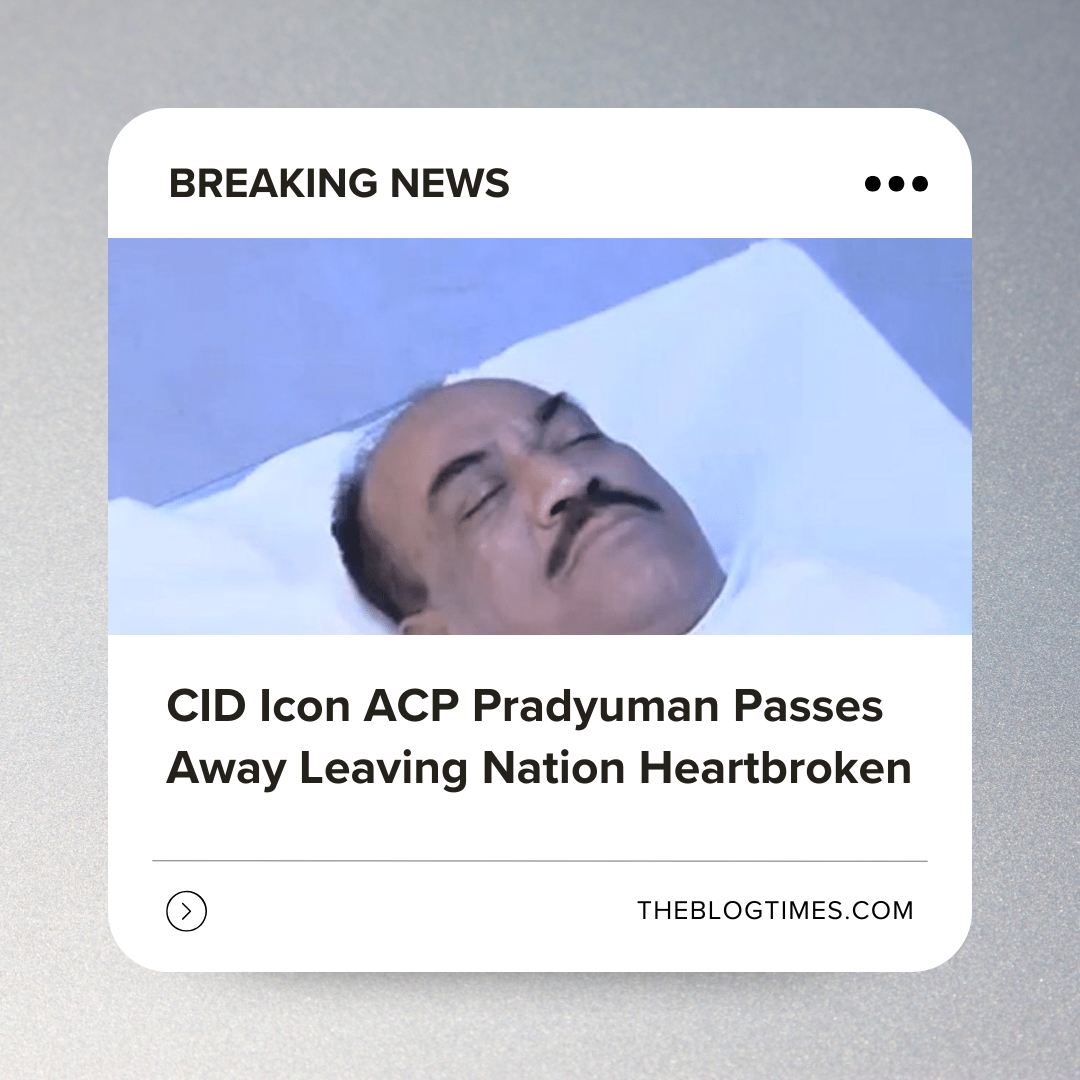ACP-Pradyuman CID Icon ACP Pradyuman Passes Away Leaving Nation Heartbroken